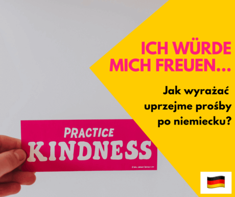 grzecznie-prosić-po-niemiecku-ich-wuerde-mich-freuen