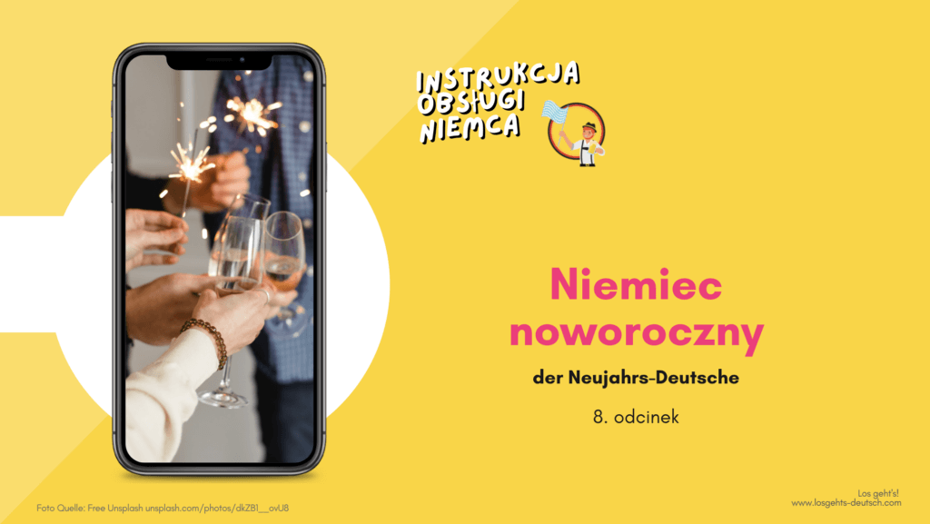 Podcast Instrukcja obsługi Niemca - Niemiec noworoczny