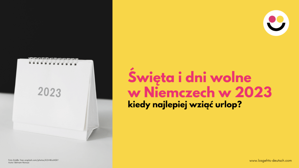 Święta i dni wolne w Niemczech w 2023 kiedy najlepiej wziąć urlop?