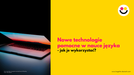 nowe technologie pomocne w nauce języka