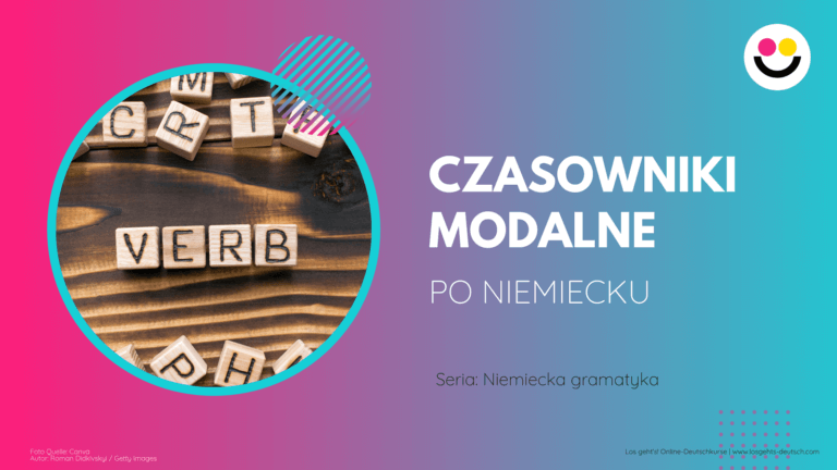 Czasowniki modalne w niemieckim - Los geht's!