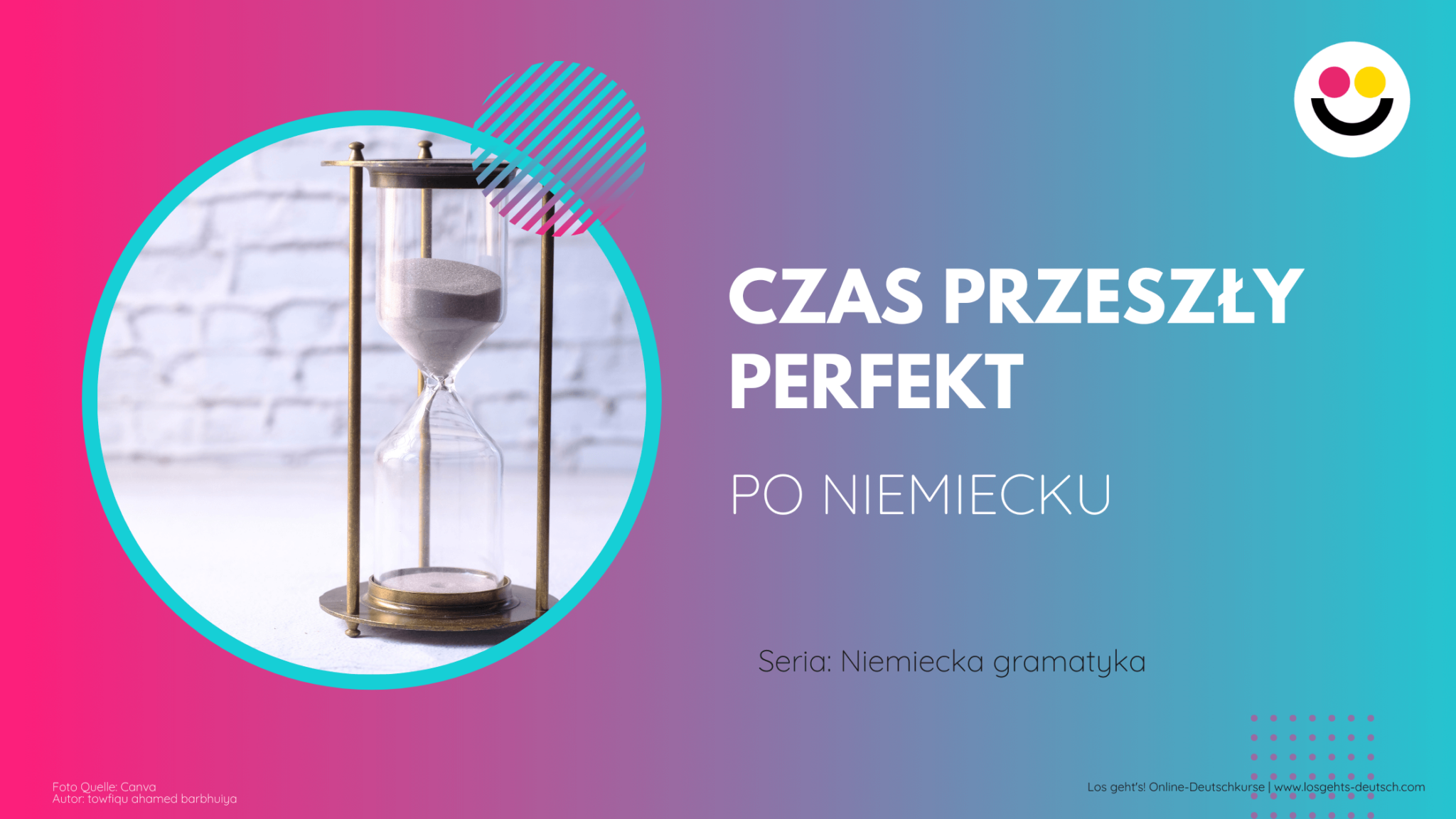 Tworzenie Czasu Perfekt W Języku Niemieckim Czas przeszły Perfekt w niemieckim - Los geht's!