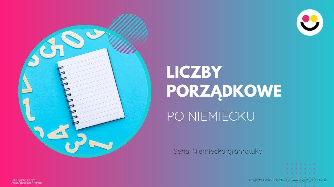 Liczebniki porządkowe - niemiecka gramatyka